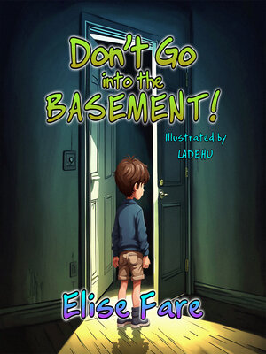 cover image of Don't Go into the Basement